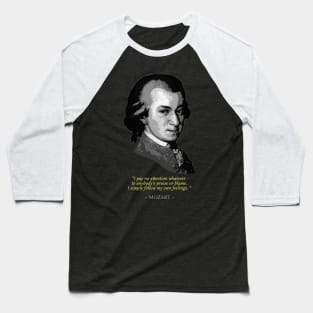 Mozart Quote Baseball T-Shirt